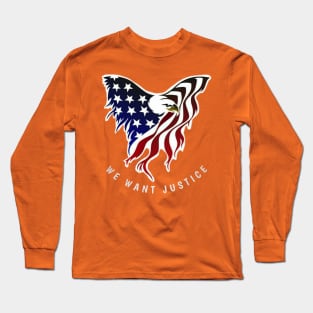 WE WANT JUSTICE Long Sleeve T-Shirt